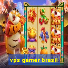 vps gamer brasil