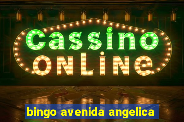 bingo avenida angelica