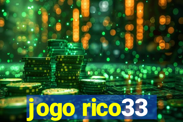 jogo rico33