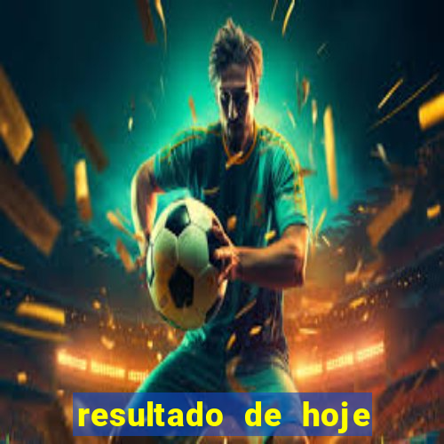 resultado de hoje serie b