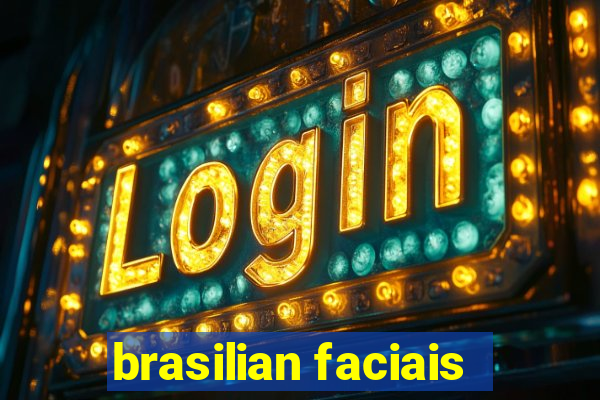 brasilian faciais