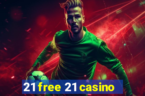 21 free 21 casino