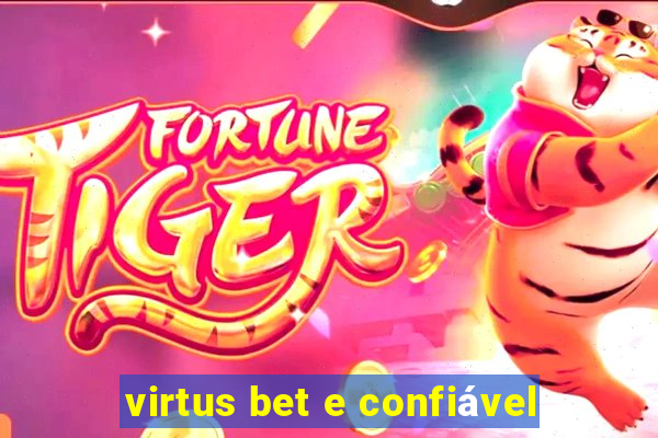 virtus bet e confiável