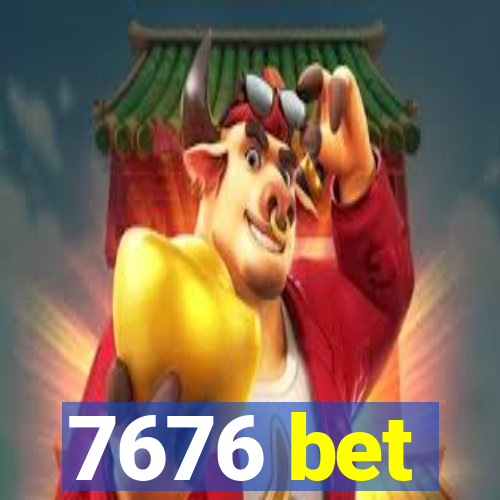 7676 bet