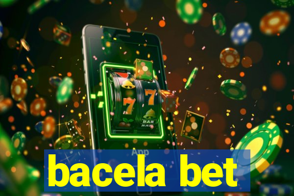 bacela bet