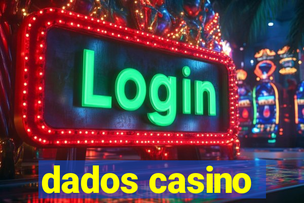 dados casino