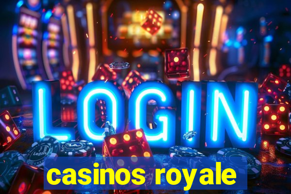 casinos royale