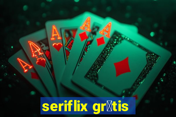 seriflix gr谩tis