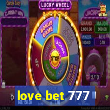 love bet 777