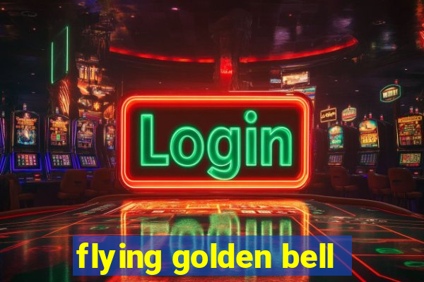 flying golden bell