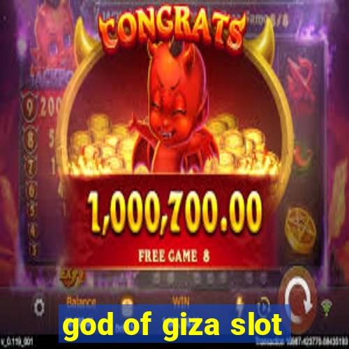 god of giza slot