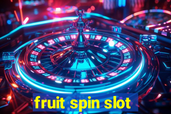 fruit spin slot