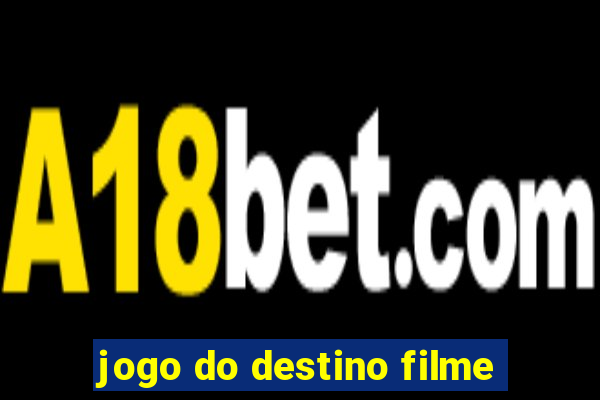 jogo do destino filme