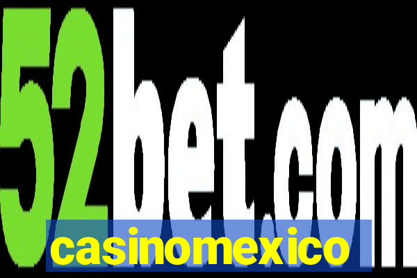 casinomexico