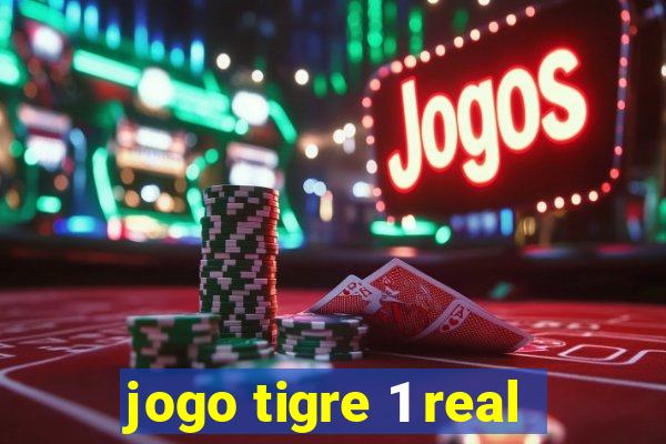 jogo tigre 1 real