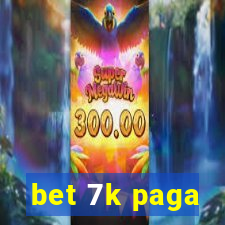 bet 7k paga