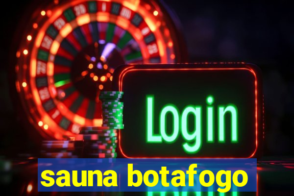 sauna botafogo