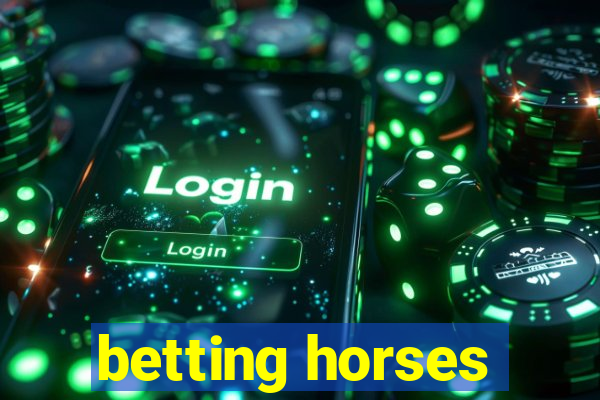 betting horses