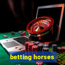 betting horses