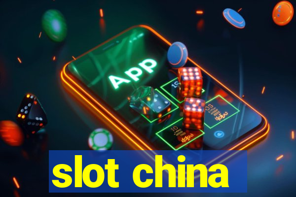 slot china