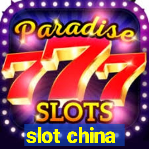 slot china