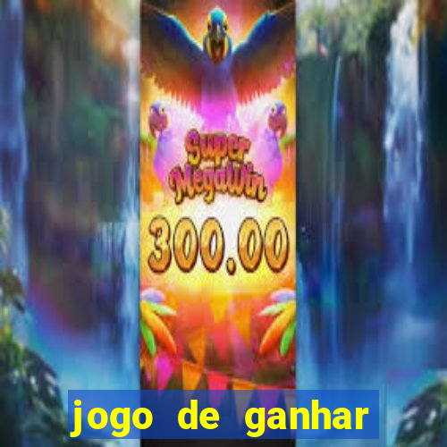 jogo de ganhar dinheiro grátis