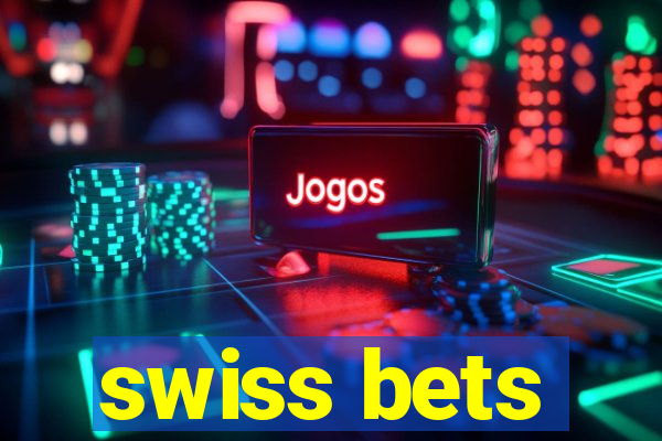 swiss bets