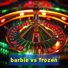 barbie vs frozen