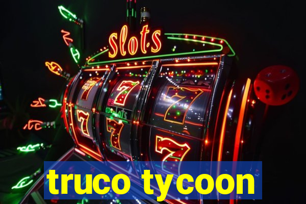 truco tycoon