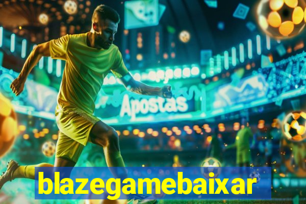 blazegamebaixar