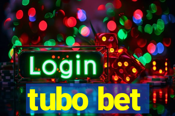 tubo bet