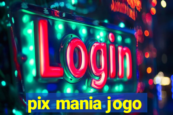 pix mania jogo