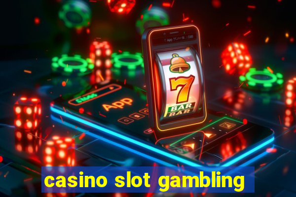 casino slot gambling