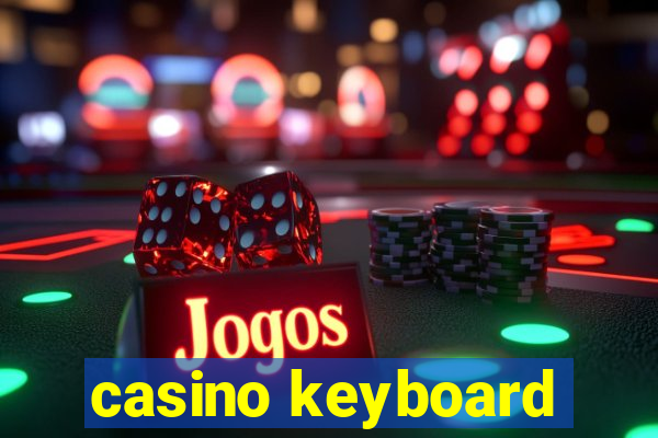 casino keyboard