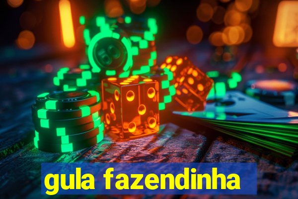 gula fazendinha