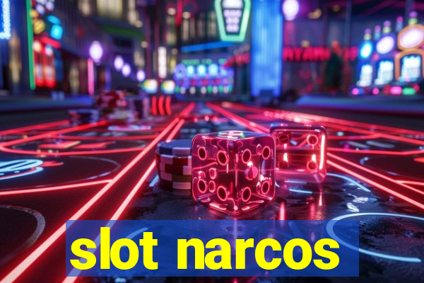 slot narcos