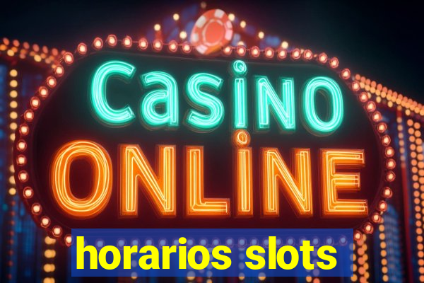 horarios slots