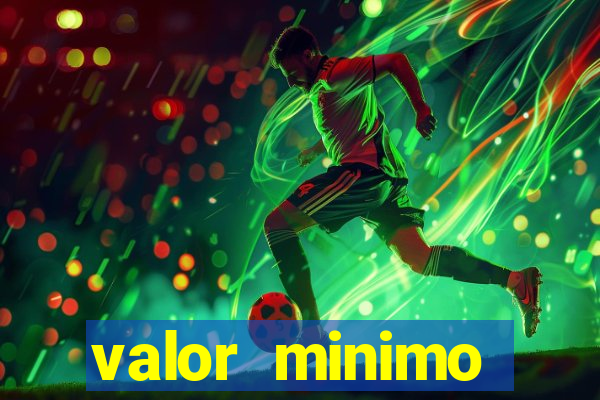 valor minimo deposito estrela bet