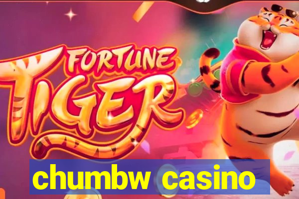 chumbw casino