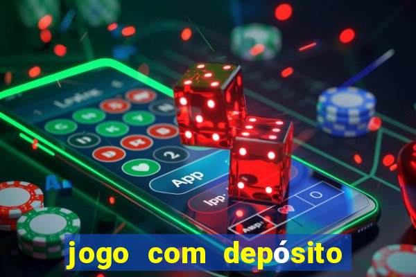 jogo com depósito de 1 real