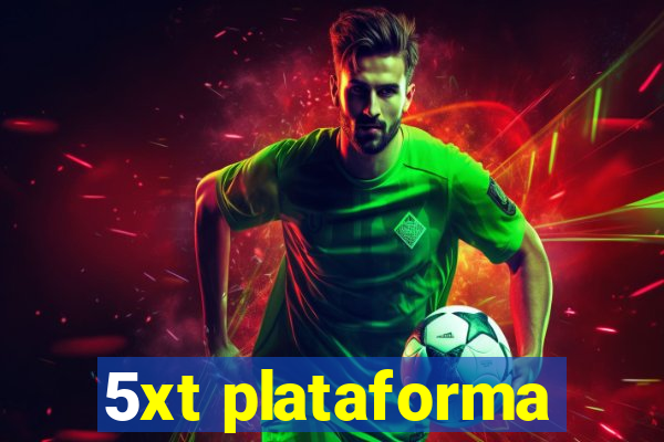 5xt plataforma