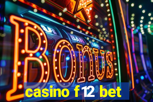 casino f12 bet