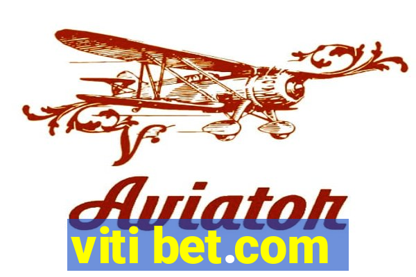 viti bet.com