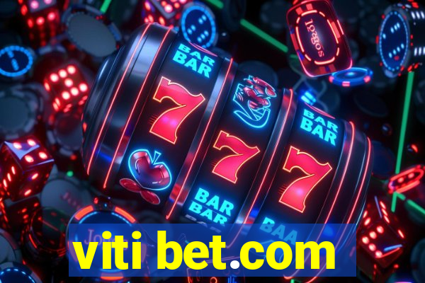 viti bet.com