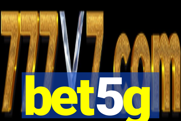 bet5g