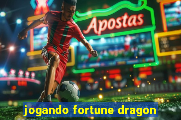 jogando fortune dragon