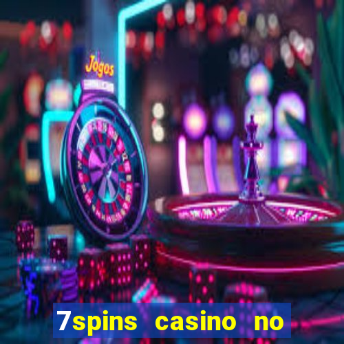 7spins casino no deposit bonus codes