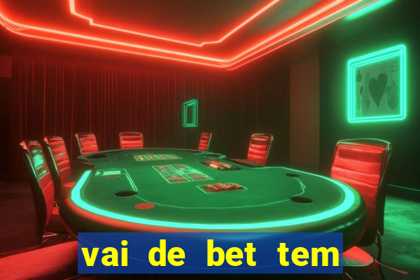 vai de bet tem pagamento antecipado