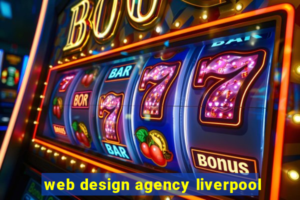 web design agency liverpool