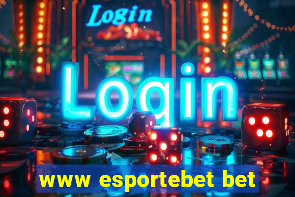 www esportebet bet